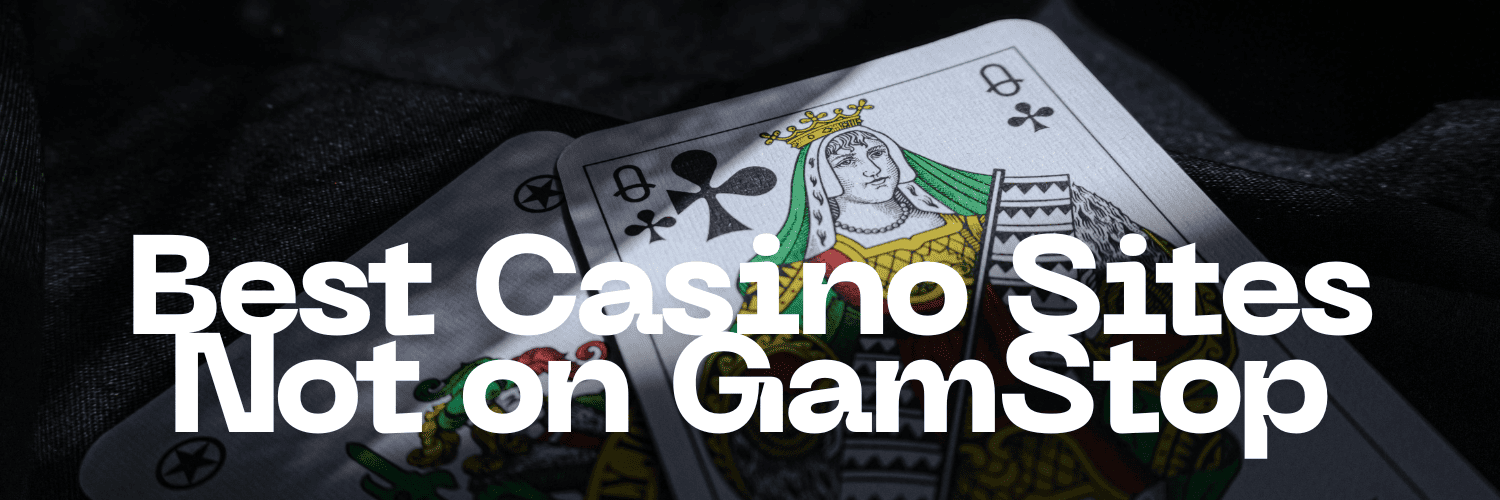 Exploring Not on Gamstop Casinos A Guide for Players -1823212903