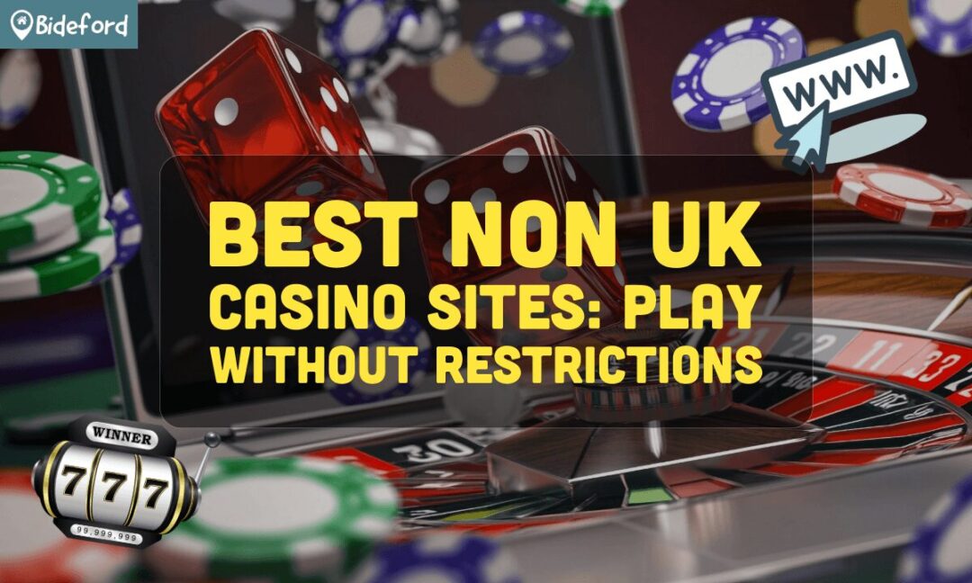 The Rise of Non-UK Casino Sites A Guide for Players